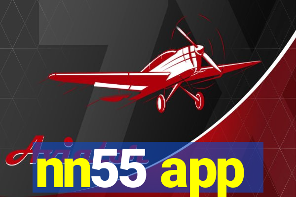 nn55 app